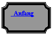 Schmuckrahmen:   Anfang